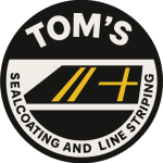 Tom's Sealcoating and Line Striping